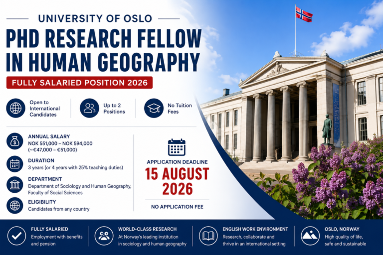 PhD Research Fellow in Human Geography at University of Oslo 2026 — Fully Salaried Position Open to International Candidates (Deadline 15 August 2026)